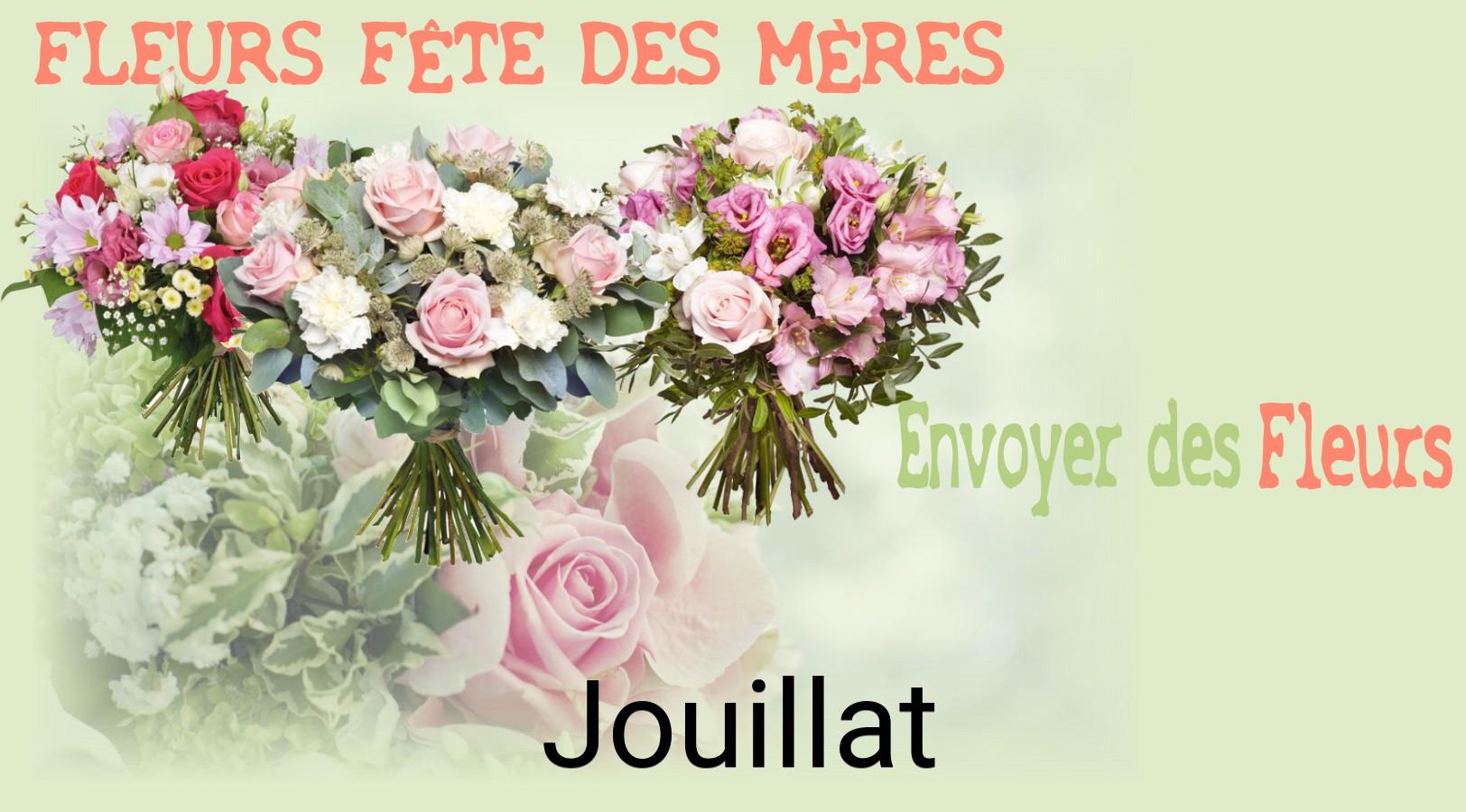 Bouquet de Fête des Mères livré à Jouillat
